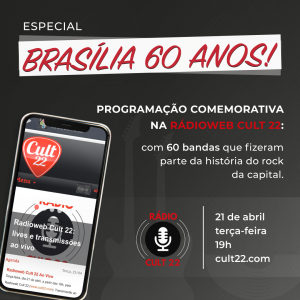 Rádio Cult 22 - Especial Brasília 60 anos