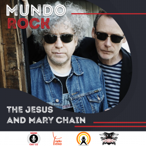 Mundo Rock - The Jesus and Mary Chain