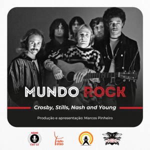 Mundo Rock - Crosby, Stills, Nash & Young